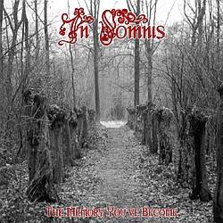 In Somnis : The Memory You've Become